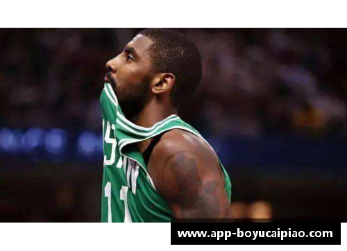 NBA之星凯里·欧文：揭秘他的职业生涯、影响力与超凡表现